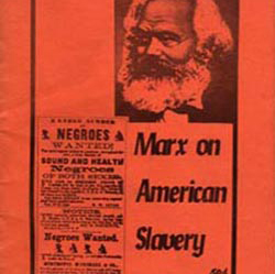 Marx on American Slavery